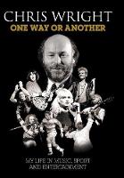 One Way or Another: My Life in Music, Sport & Entertainment