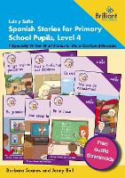 Luis y Sofía Spanish Stories for Primary School Pupils, Level 4