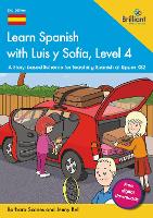Learn Spanish with Luis y Sofía, Level 4