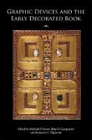 Graphic Devices and the Early Decorated Book