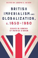 British Imperialism and Globalization, c. 1650-1960