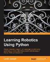 Learning Robotics Using Python