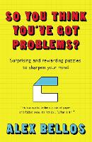So You Think You've Got Problems?