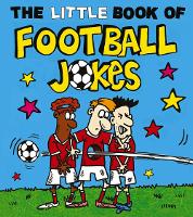 The Little Book of Football Jokes