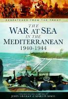 War at Sea in the Mediterranean 1940-1944
