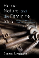 Home, Nature, and the Feminine Ideal