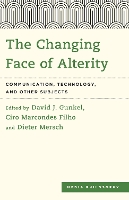 The Changing Face of Alterity
