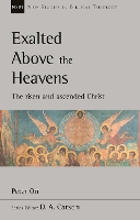 Exalted Above The Heavens