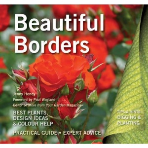 Beautiful Borders: Best Plants, Design Ideas & Colour Help (Digging and Planting)