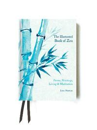 The Illustrated Book of Zen (Foiled Gift Books)