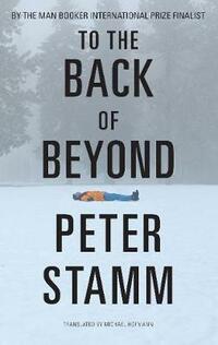 To the Back of Beyond: Stamm Peter