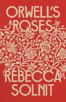 Orwell's Roses