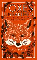 Foxes Unearthed