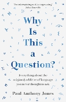 Why Is This a Question?