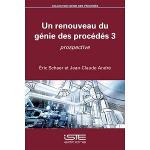 Un renouveau du génie des procédés 3