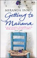 Getting To Manana