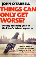 Things Can Only Get Worse?