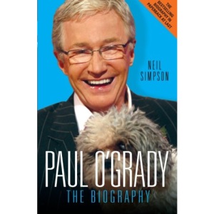 Paul O'Grady - The Biography