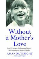 Without a Mother's Love