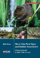 Water Vole Field Signs and Habitat Assessment