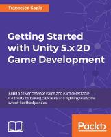 Getting Started with Unity 5.x 2D Game Development