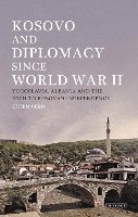 Kosovo and Diplomacy since World War II