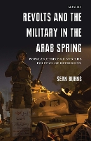 Revolts and the Military in the Arab Spring