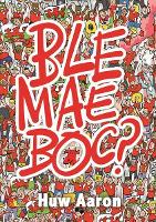 Ble Mae Boc?