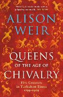 Queens of the Age of Chivalry