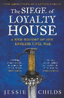 The Siege of Loyalty House