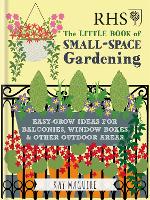 RHS Little Book of Small-Space Gardening
