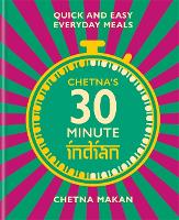 Chetna's 30-minute Indian