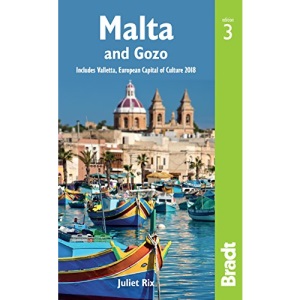 Malta & Gozo: Includes Valletta, European Capital of Culture 2018 (Bradt Travel Guides)