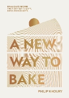A New Way to Bake