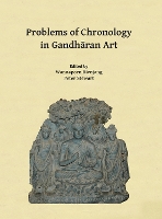 Problems of Chronology in Gandhāran Art