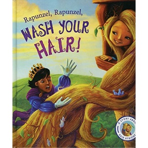 Fairytales Gone Wrong: Rapunzel, Rapunzel, Wash Your Hair!