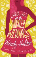 Laura Lake and the Hipster Weddings