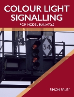 Colour Light Signalling for Model Railways