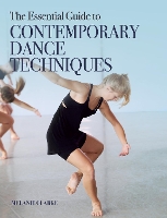 The Essential Guide to Contemporary Dance