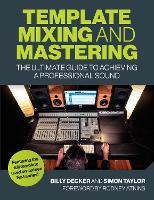 Template Mixing and Mastering