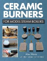 Ceramic Burners for Model Steam Boilers