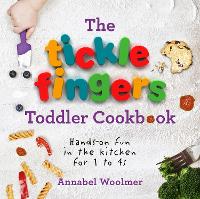 The Tickle Fingers Toddler Cookbook