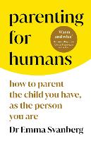 Parenting for Humans