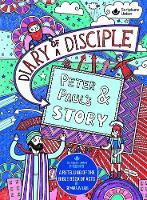 Diary of a Disciple - Peter and Paul's Story