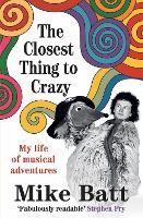 The Closest Thing to Crazy