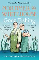 Mortimer & Whitehouse: Gone Fishing