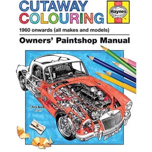 Haynes Cutaway Colouring Book (Owners Paintshop Manuals)
