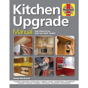 Kitchen Upgrade Manual: A Complete Step-by-Step Guide