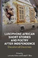 Lusophone African Short Stories and Poetry after Independence
