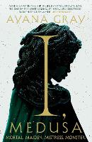 I, Medusa: A new kind of villain origin story